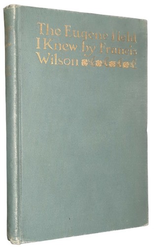 The eugene field knew - field,