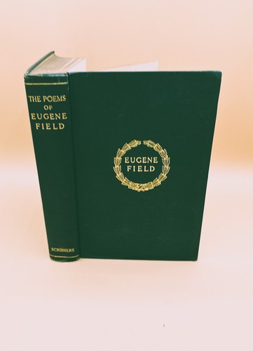 The poems eugene field - of,